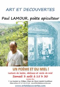 Rencontre littéraire avec le poète apiculteur Paul Lamour. Le samedi 3 août 2013 à Montélimar. Drome.  15H30